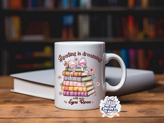 Reading is dreaming with your eyes open mug