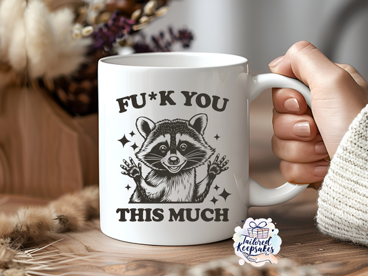 Fu*k you this much mug