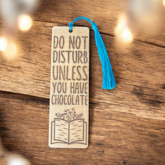 Do Not Disturb Unless You Have Chocolate Bookmark